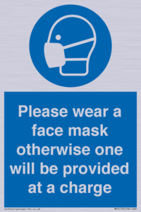 Please wear a face mask otherwise one will be provided at a charge